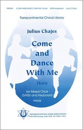 Come And Dance With Me (Hora) SATB choral sheet music cover